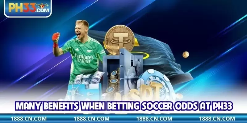 Many benefits when betting soccer odds at PH33