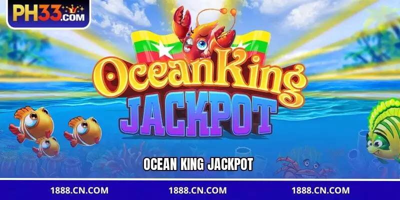 Ocean King Jackpot