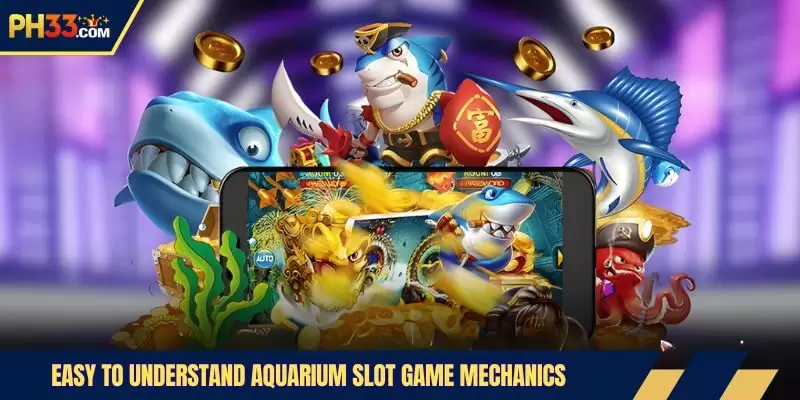 Easy to understand aquarium slot game mechanics