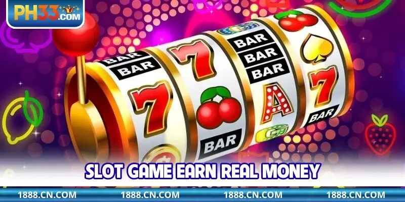 Slot Game Earn Real Money
