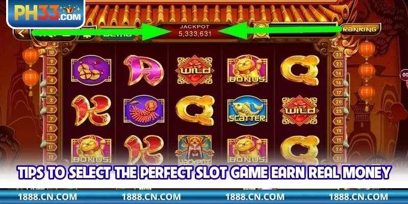 Tips to select the perfect slot game earn real money