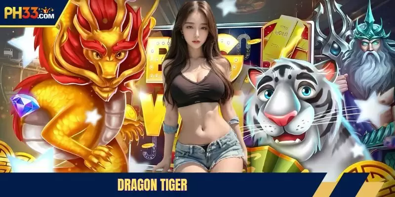 Dragon Tiger