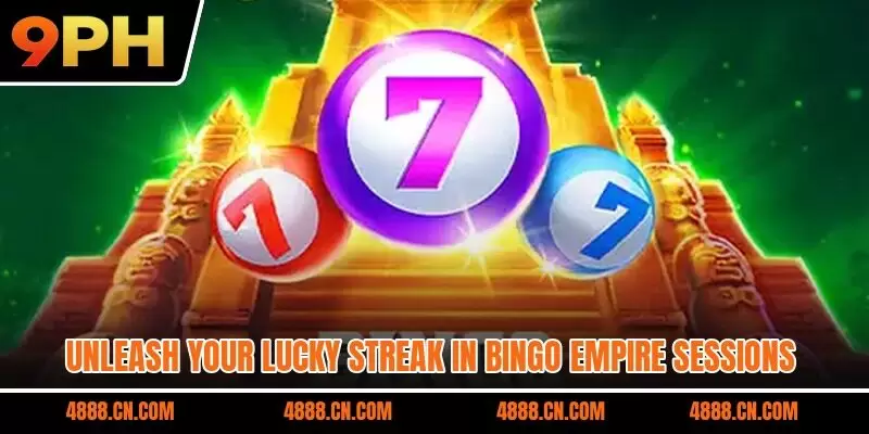 Unleash your lucky streak in bingo Empire sessions