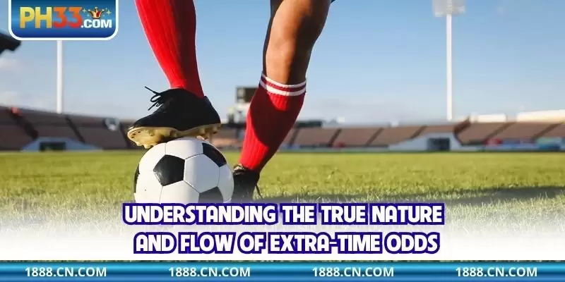 Understanding the true nature and flow of extra-time odds