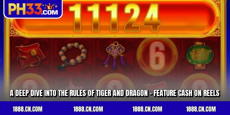 A deep dive into the rules of Tiger and Dragon - Feature Cash on Reels