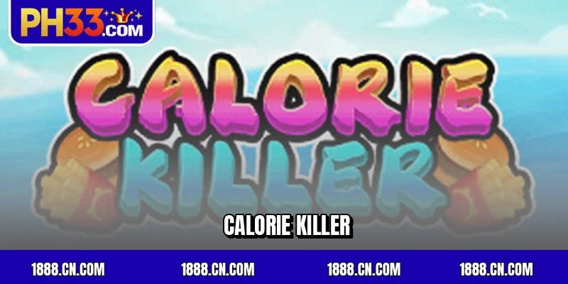 Calorie Killer