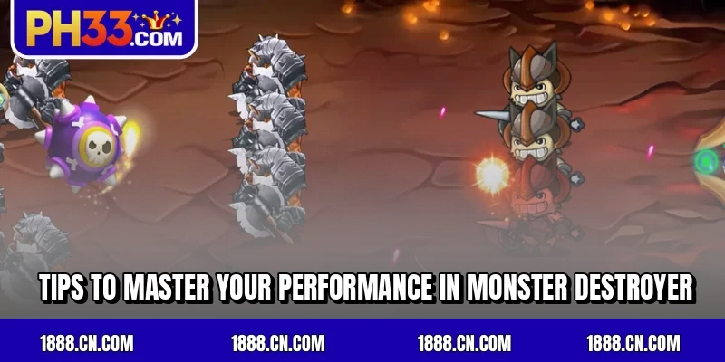 Tips to master your performance in Monster Destroyer