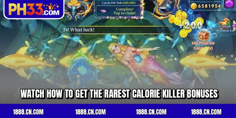 Watch how to get the rarest Calorie Killer bonuses
